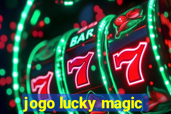 jogo lucky magic